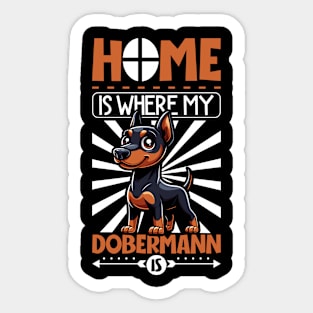 Home is with my Dobermann Sticker